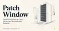 patchwindow.serverdigital.net